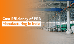 Cost Efficiency of PEB Manufacturings in India